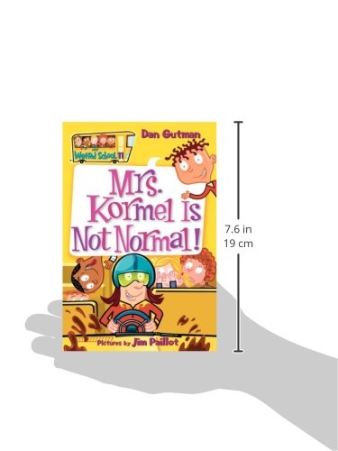 My Weird School #11: Mrs. Kormel Is Not Normal!