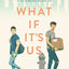 What If It's Us