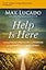 Help Is Here Bible Study Guide plus Streaming Video: Finding Fresh Strength and Purpose in the Power of the Holy Spirit