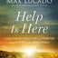 Help Is Here Bible Study Guide plus Streaming Video: Finding Fresh Strength and Purpose in the Power of the Holy Spirit