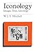 Iconology: Image, Text, Ideology