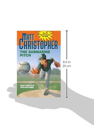 The Submarine Pitch (Matt Christopher Sports Classics)