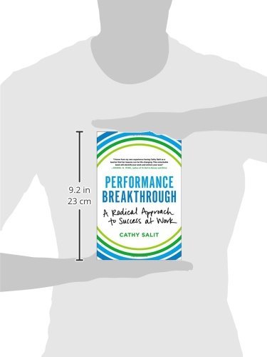 Performance Breakthrough: A Radical Approach to Success at Work