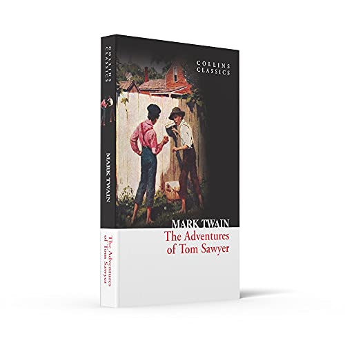 The Adventures of Tom Sawyer (Collins Classics)