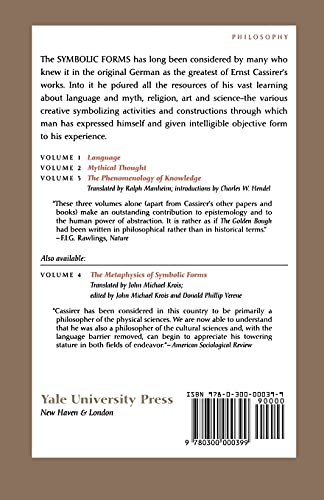 The Philosophy of Symbolic Forms: Vol. 3: The Phenomenology of Knowledge
