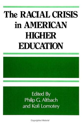 The Racial Crisis in American Higher Education (SUNY Series, Frontiers in Education)
