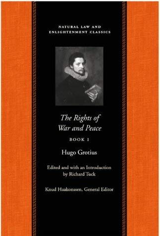 The Rights of War and Peace, Book 1 (Natural Law and Enlightenment Classics)
