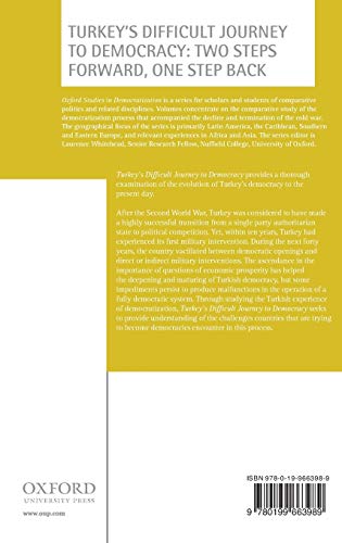 Turkey's Difficult Journey to Democracy: Two Steps Forward, One Step Back (Oxford Studies in Democratization)