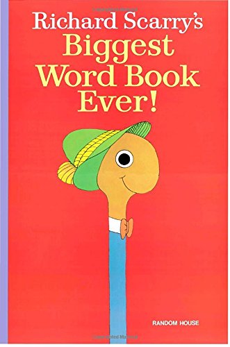 Richard Scarry's Biggest Word Book Ever!