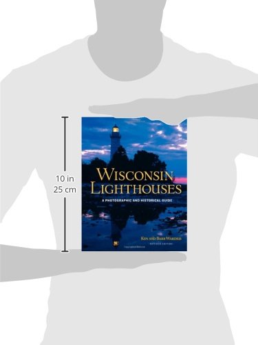Wisconsin Lighthouses: A Photographic and Historical Guide, Revised Edition