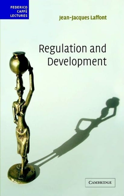 Regulation and Development (Federico Caff Lectures)