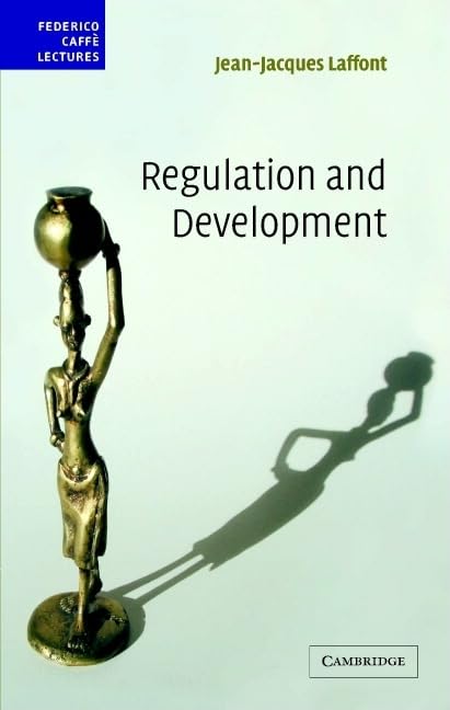 Regulation and Development (Federico Caff Lectures)