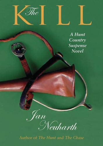 The Kill: A Hunt Country Suspense Novel