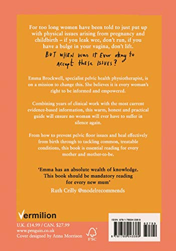 Why Did No One Tell Me?: What Every Woman Needs to Know to Protect, Heal and Nurture Her Body Through Motherhood