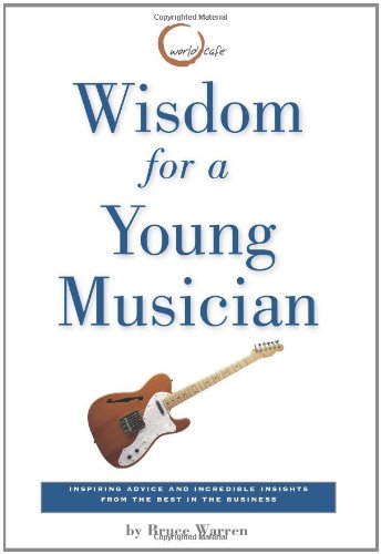 Wisdom for a Young Musician