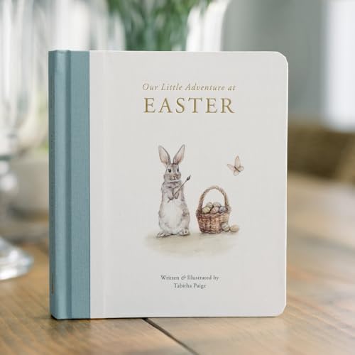 Our Little Adventure at Easter: An Easter Book for Babies and Toddlers about Friendship and Kindness (Tabitha Paige Children's Book Series)