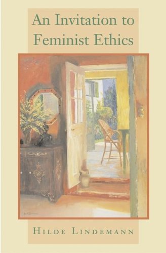 An Invitation to Feminist Ethics