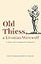 Old Thiess, a Livonian Werewolf: A Classic Case in Comparative Perspective