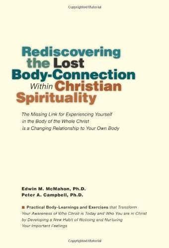 Rediscovering the Lost Body-Connection Within Christian Spir