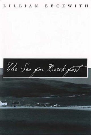 The Sea for Breakfast (Common Reader Editions)