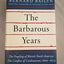 The Barbarous Years: The Peopling of British North America: The Conflict of Civilizations, 1600-1675