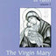 The Celebration of Faith: The Virgin Mary (3)