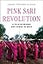 Pink Sari Revolution: A Tale of Women and Power in India