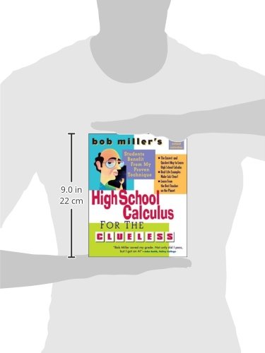Bob Miller's High School Calc for the Clueless - Honors and AP Calculus AB & BC (Bob Miller's Clueless Series)