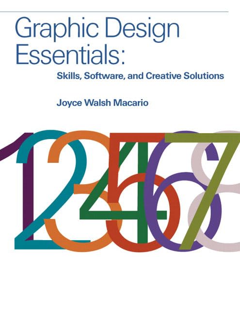Graphic Design Essentials: Skills, Software and Creative Solutions