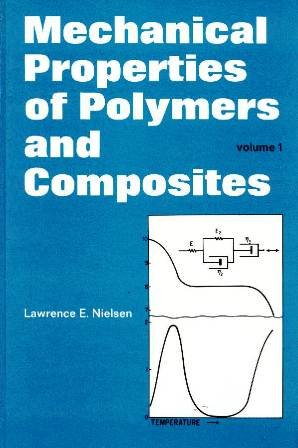 Mechanical Properties of Polymers and Composites. Volume 1
