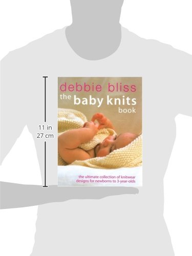 The Baby Knits Book: The Ultimate Collection of Knitwear Designs for Newborns to 3-Year-Olds — back cover