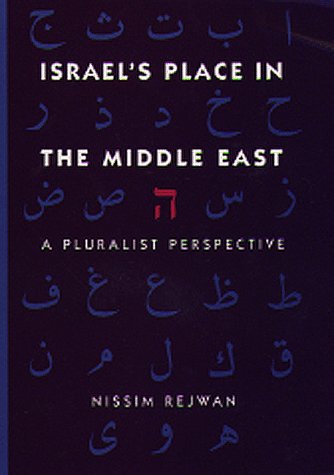 Israel's Place in the Middle East: A Pluralist Perspective