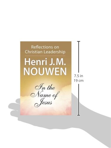 In the Name of Jesus: Reflections on Christian Leadership