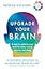 Thorsons Upgrade Your Brain Unlock Your Lifes Full Potential.