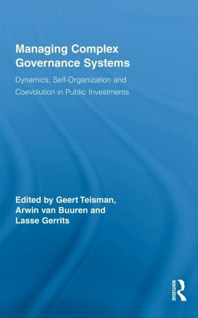 Managing Complex Governance Systems (Routledge Critical Studies in Public Management)