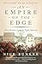 An Empire on the Edge: How Britain Came to Fight America