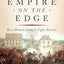 An Empire on the Edge: How Britain Came to Fight America