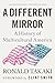 A Different Mirror: A History of Multicultural America