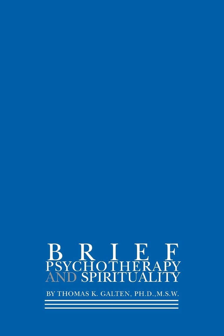 BRIEF PSYCHOTHERAPY AND SPIRITUALITY