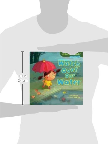 Watch Over Our Water (Cloverleaf Books   Planet Protectors)