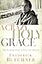 A Crazy, Holy Grace: The Healing Power of Pain and Memory