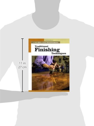 Traditional Finishing Techniques: The New Best of Fine Woodworking