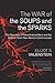 The War of the Soups and the Sparks: The Discovery of Neurotransmitters and the Dispute Over How Nerves Communicate