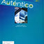 Autentico 2018 Student Edition Level 3 Grade 6/12 by PRENTIC