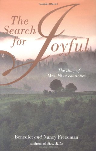 The Search for Joyful (The Story of Mrs. Mike Continues)