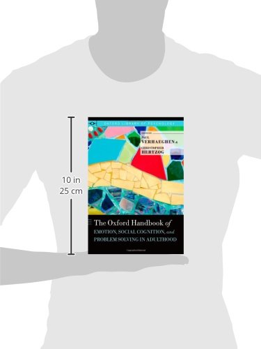 The Oxford Handbook of Emotion, Social Cognition, and Problem Solving in Adulthood (Oxford Library of Psychology)