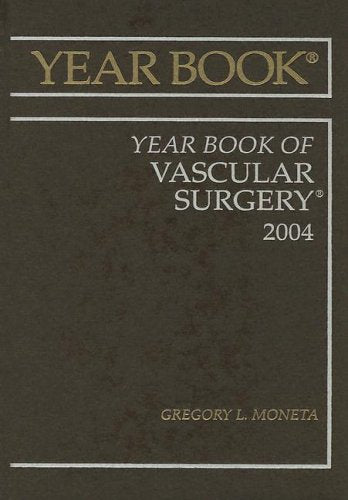 Year Book of Vascular Surgery (Volume 2004) (Year Books, Volume 2004)