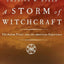 A Storm of Witchcraft: The Salem Trials and the American Experience (Pivotal Moments in American History)