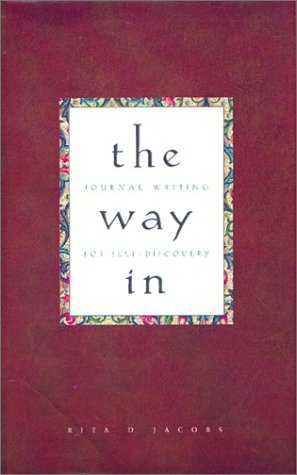 The Way In: Journal Writing for Self-Discovery