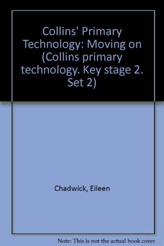 Collins' Primary Technology: Moving on
